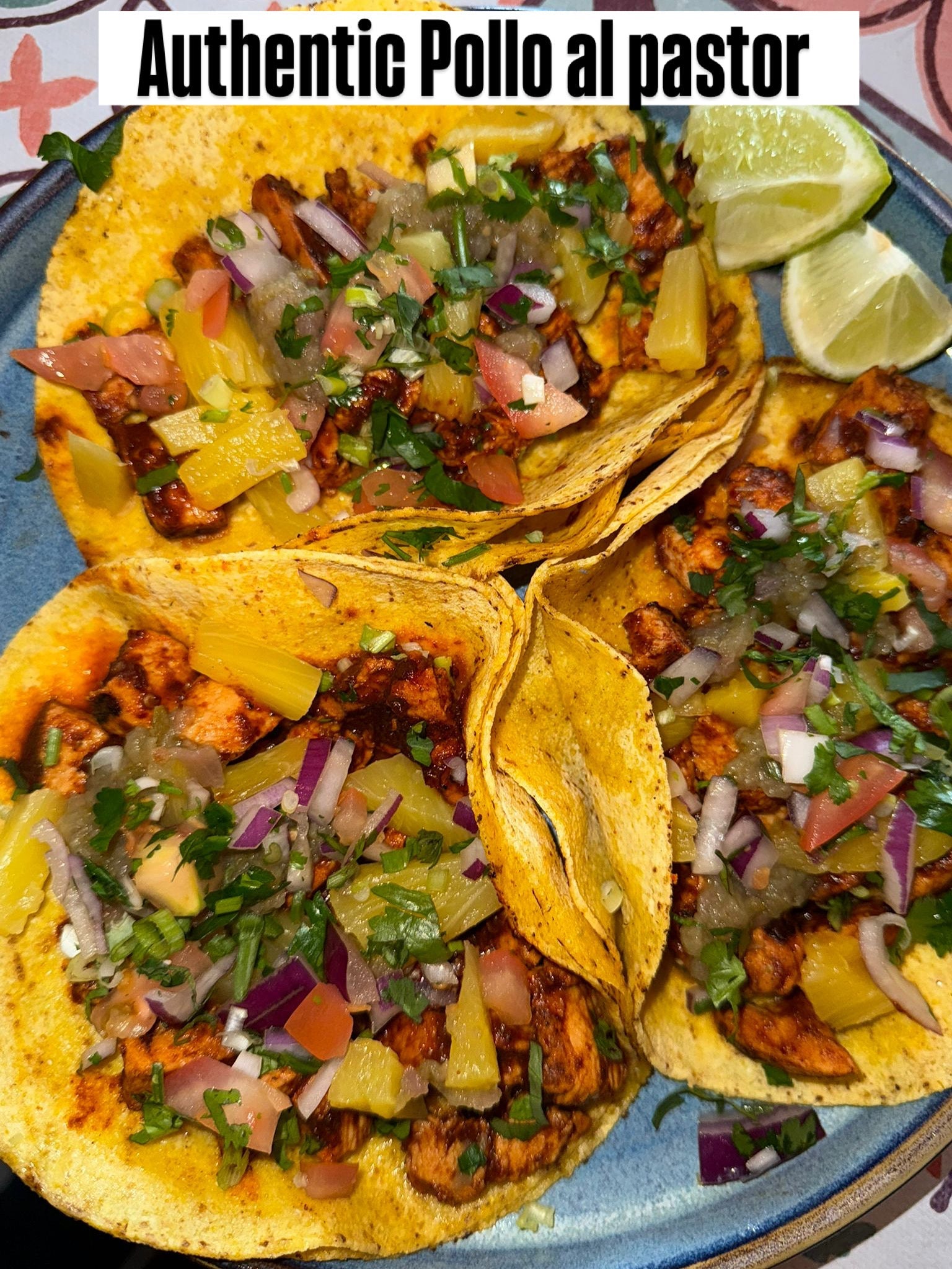 Pollo Al Pastor Tacos